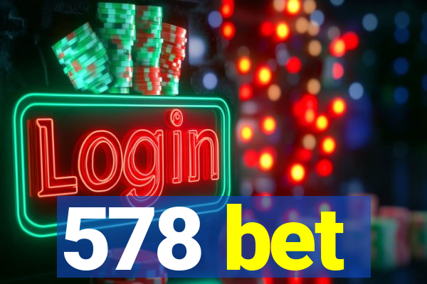 578 bet